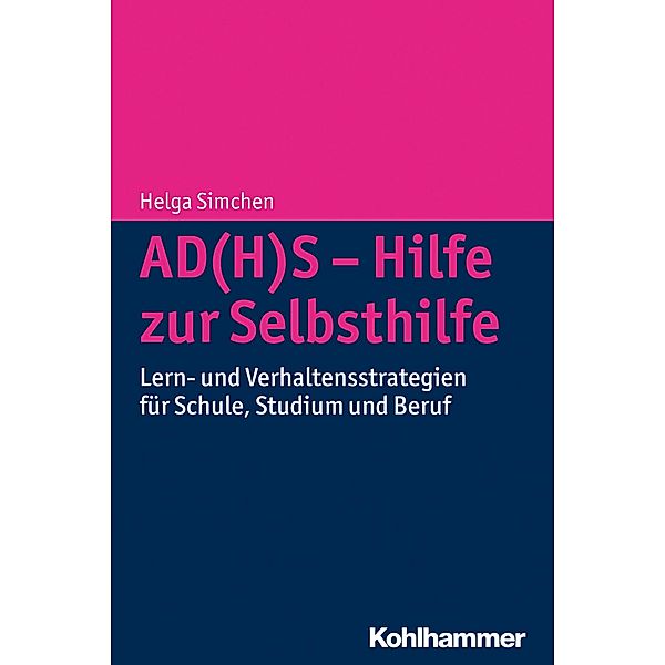 AD(H)S - Hilfe zur Selbsthilfe, Helga Simchen