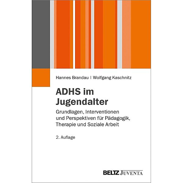 ADHS im Jugendalter / Juventa Paperback, Hannes Brandau, Wolfgang Kaschnitz