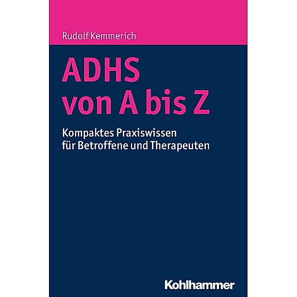ADHS von A bis Z, Rudolf Kemmerich