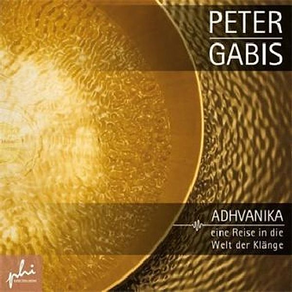 Adhvanika, 1 Audio-CD, Peter Gabis