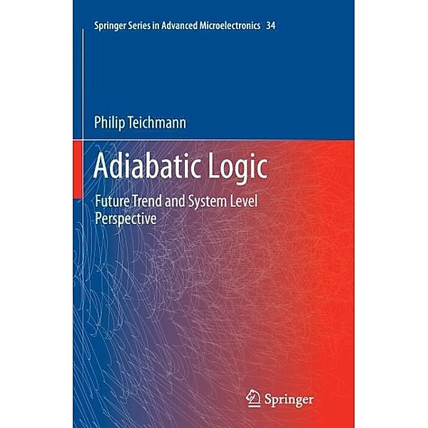 Adiabatic Logic, Philip Teichmann