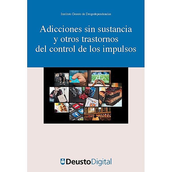 Adicciones sin sustancia y otros trastornos del control de los impulsos / Drogodependencias Bd.35