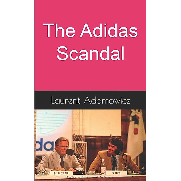 Adidas Scandal, Laurent Adamowicz