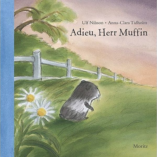 Adieu, Herr Muffin, Ulf Nilsson, Anna-Clara Tidholm