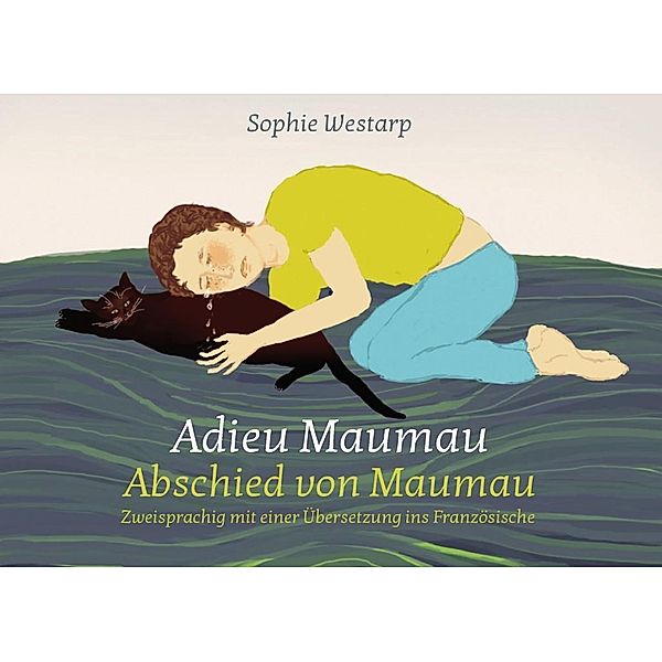 Adieu Maumau, Sophie Westarp