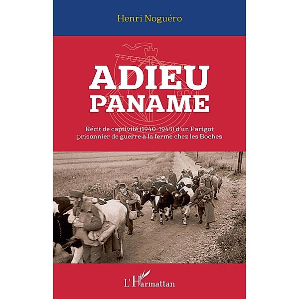 Adieu Paname, Noguero Henri Noguero