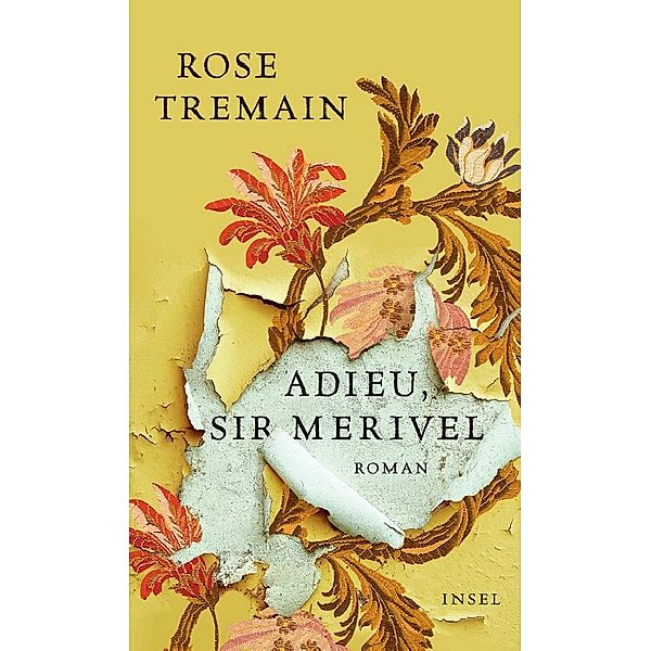 Adieu, Sir Merivel, Rose Tremain