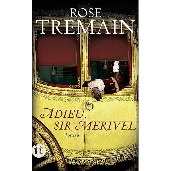 Adieu, Sir Merivel, Rose Tremain