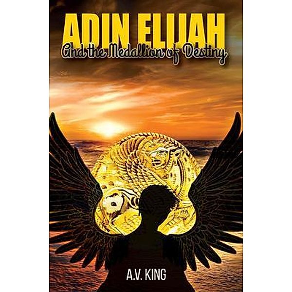 Adin Elijah, A. V. King