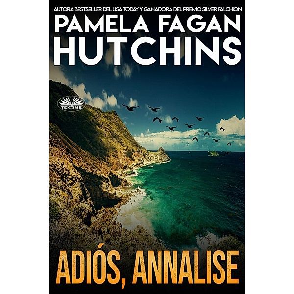Adiós, Annalise, Pamela Fagan Hutchins