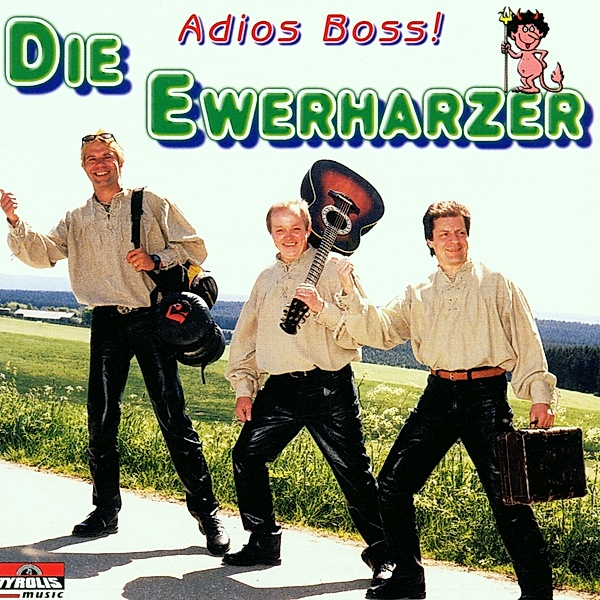 Adios Boss, Die Ewerharzer