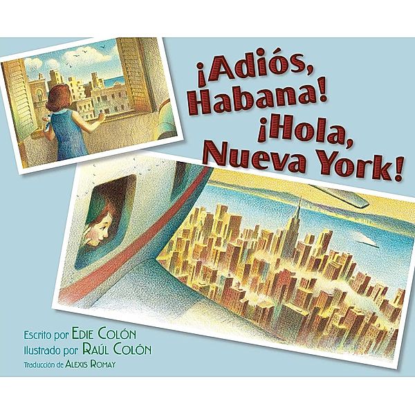 ¡Adiós, Habana! ¡Hola, Nueva York! (Good-bye, Havana! Hola, New York!), Edie Colon