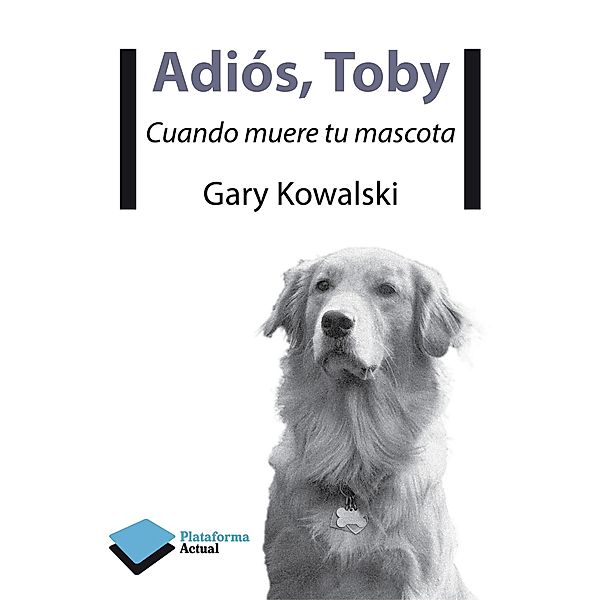 Adiós, Toby, Gary Kowalski