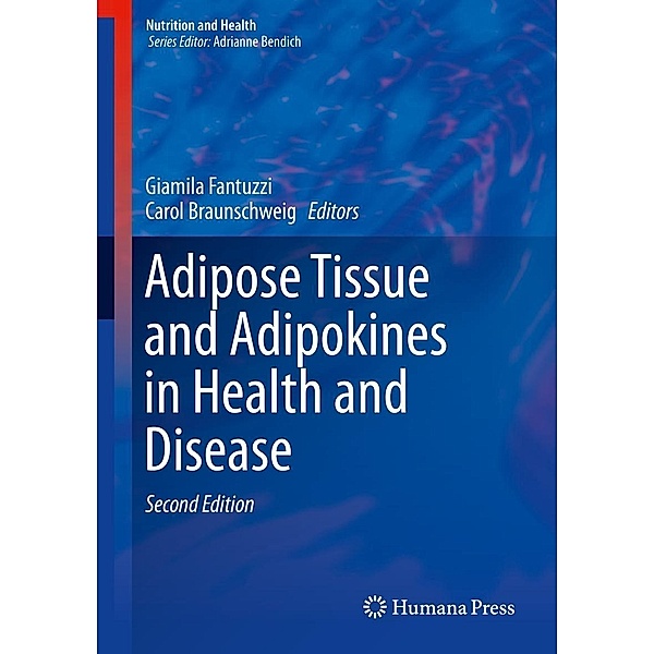 Adipose Tissue and Adipokines in Health and Disease / Nutrition and Health