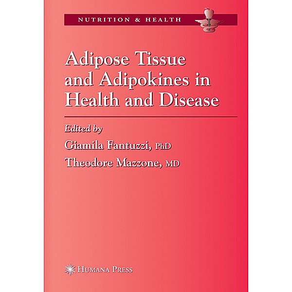 Adipose Tissue and Adipokines in Health and Disease