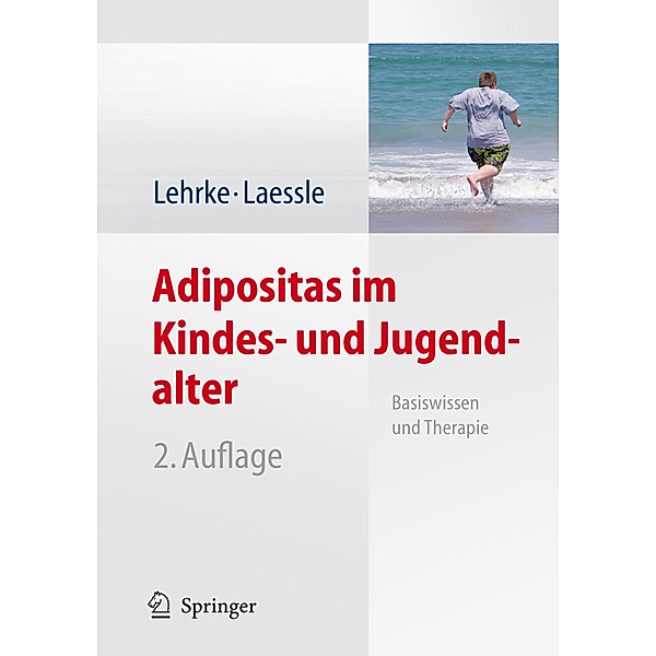 Adipositas im Kindes- und Jugendalter, Sonja Lehrke, Reinhold G. Laessle