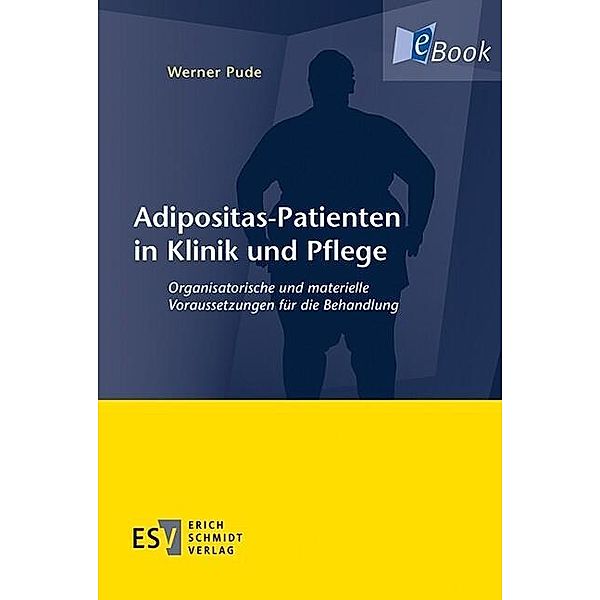 Adipositas-Patienten in Klinik und Pflege, Werner Pude