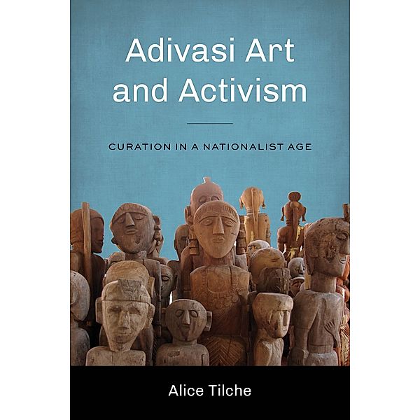 Adivasi Art and Activism / Global South Asia, Alice Tilche