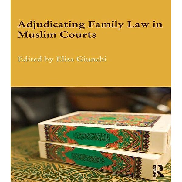 Adjudicating Family Law in Muslim Courts