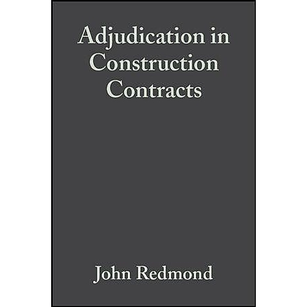Adjudication in Construction Contracts, John Redmond