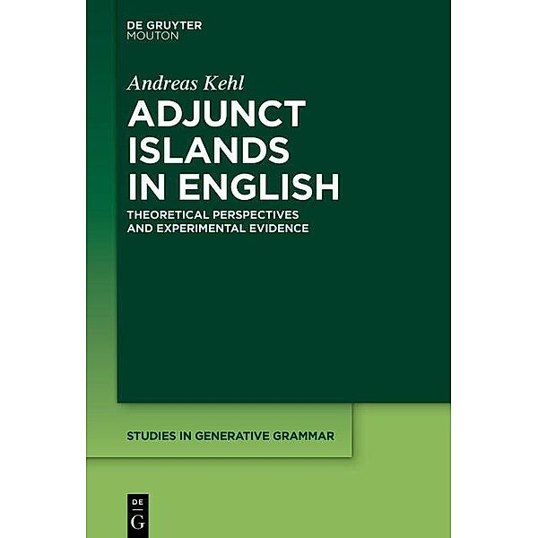 Adjunct Islands in English, Andreas Kehl