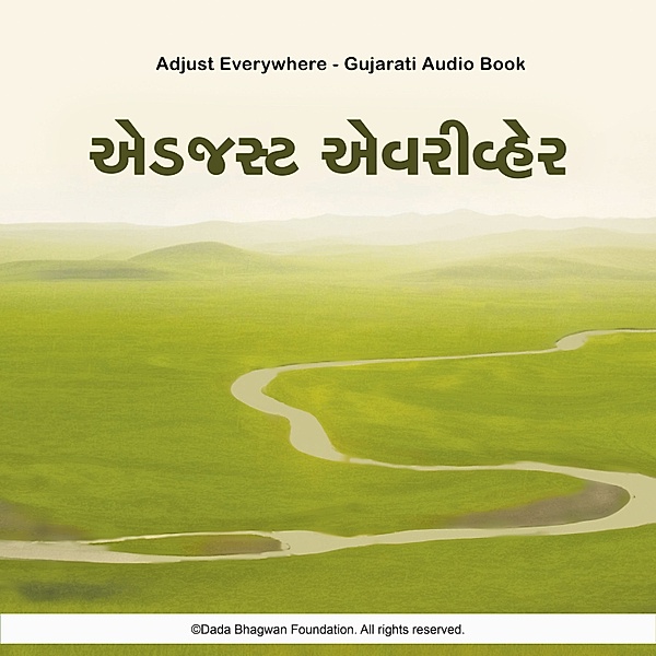 Adjust Everywhere - Gujarati Audio Book, Dada Bhagwan