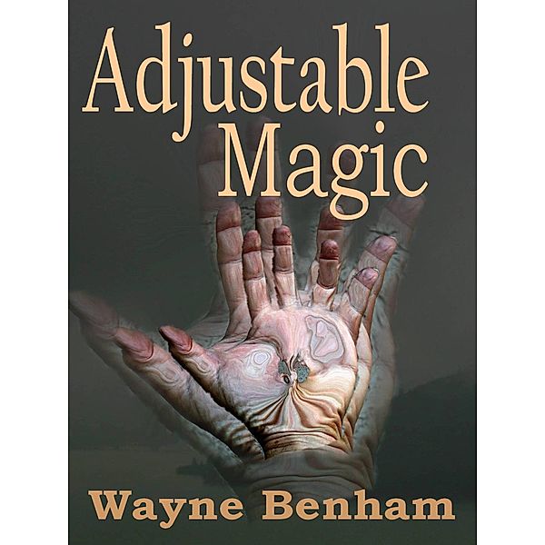 Adjustable Magic, Wayne Benham