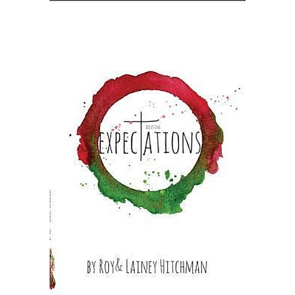 Adjusting Expectations / Cross-cultural Marriage Series Bd.2, Lainey Hitchman, Roy Hitchman