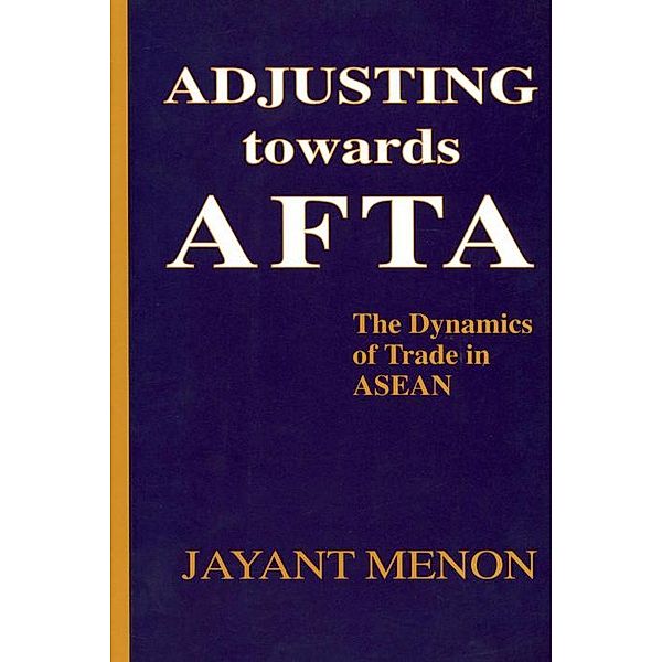 Adjusting Towards AFTA, Jayant Menon