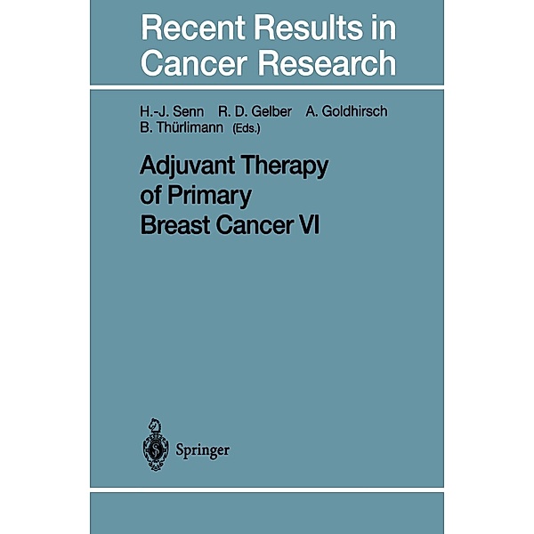 Adjuvant Therapy of Primary Breast Cancer VI / Recent Results in Cancer Research Bd.152