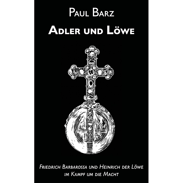 Adler und Löwe, Paul Barz