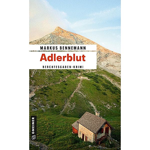 Adlerblut / Nationalpark-Ranger Veit Brenner Bd.1, Markus Bennemann