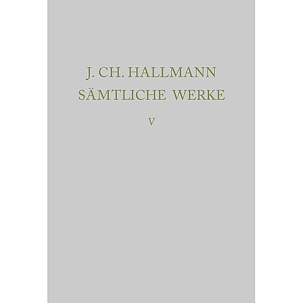 Adlersflügel, Ehren-Stern, Leopoldus, Hochzeits- und Glückwunschgedichte / Ausgaben deutscher Literatur des 15. bis 18. Jahrhunderts Bd.184