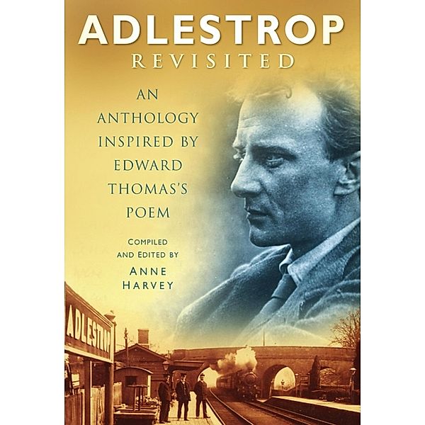 Adlestrop Revisited, Anne Harvey