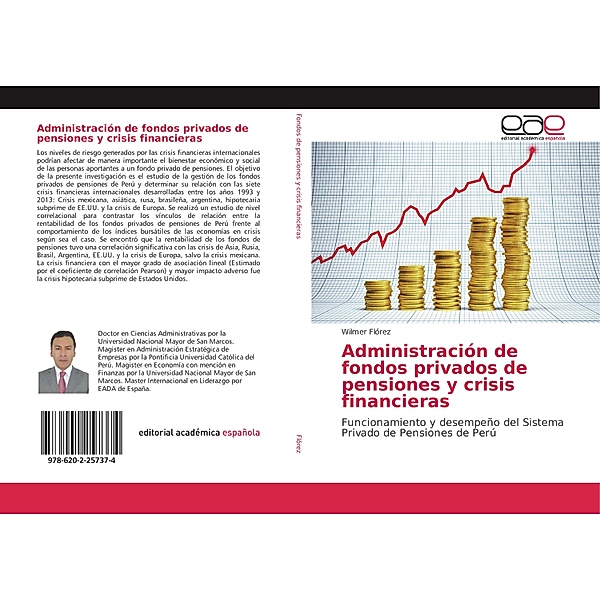 Administración de fondos privados de pensiones y crisis financieras, Wilmer Flórez