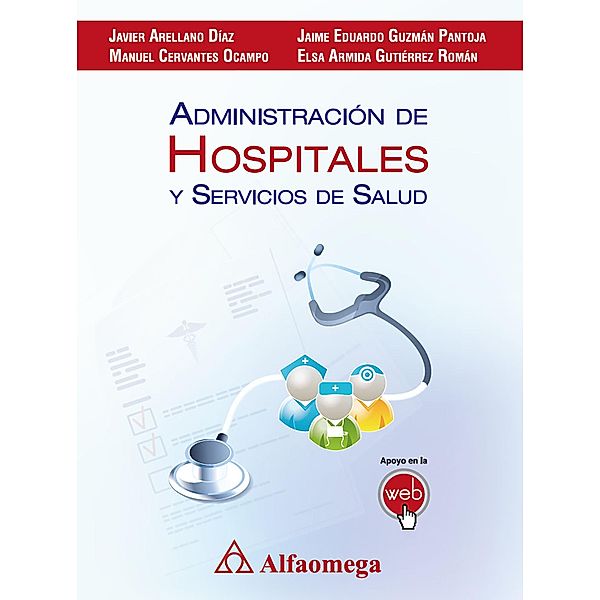 Administración de Hospitales y Servicios de Salud, Javier Arellano Díaz, Manuel Cervantes Ocampo, Jaime Eduardo Guzmán Pantoja, Elsa Armida Gutiérrez Román