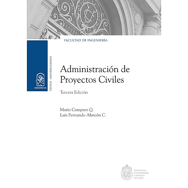 Administración de Proyectos Civiles, Mario Campero Q., Luis Fernando Alarcón C.