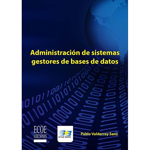 Administración de sistemas gestores de bases de datos, Pablo Valderrey Sanz