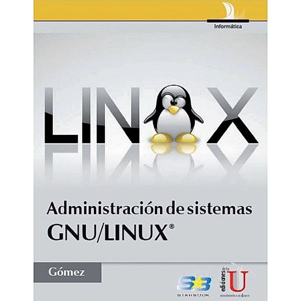 Administración de sistemas GNU/LINUX®, Julio Gómez López