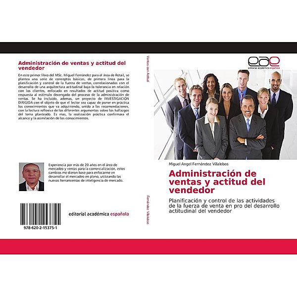 Administración de ventas y actitud del vendedor, Miguel Angel Fernández Villalobos