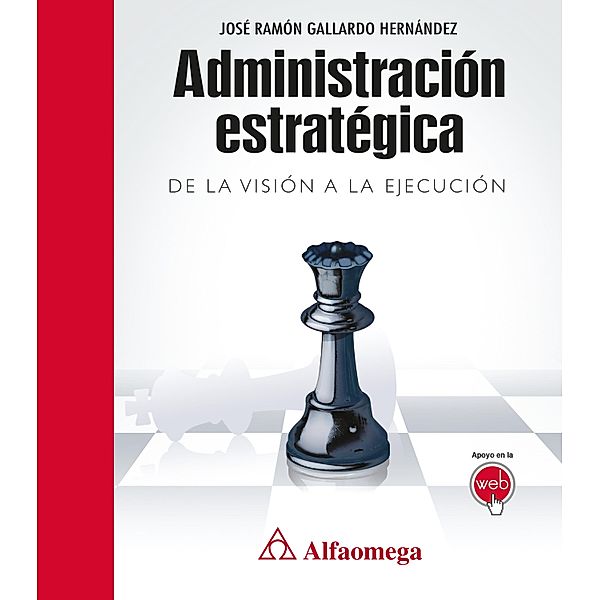 Administración estratégica, José Gallardo