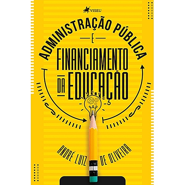 Administração Pública e Financiamento da Educação, Andre´ Luiz de Oliveira
