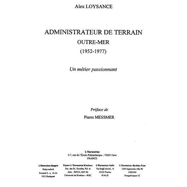 Administrateur de terrain outre-mer 1952 / Hors-collection, Loyzance Alex