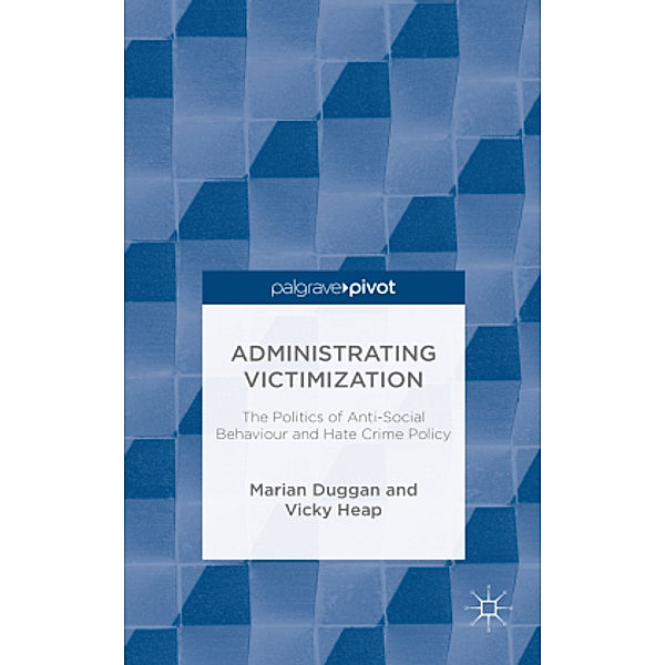 Administrating Victimization, M. Duggan, V. Heap