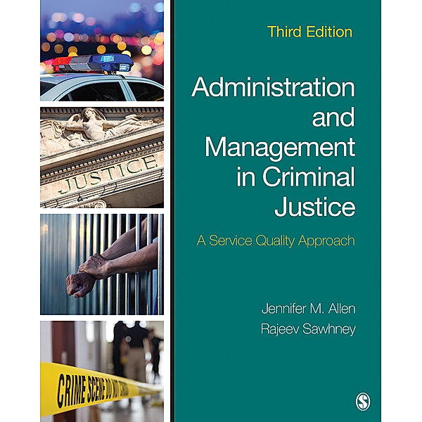 Administration and Management in Criminal Justice, Jennifer M. Allen, Rajeev Sawhney