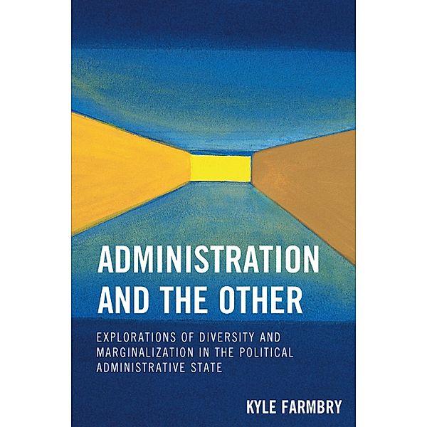 Administration and the Other / Innovations in the Study of World Politics, Kyle Farmbry