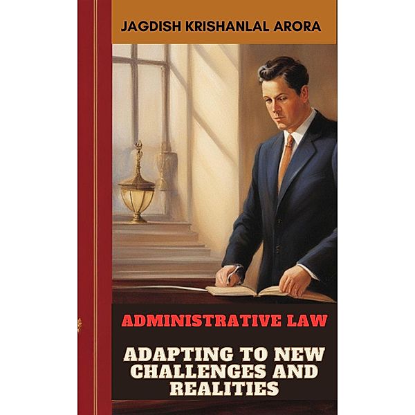 Administrative Law, Jagdish Krishanlal Arora