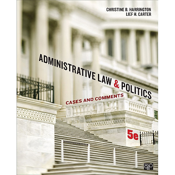 Administrative Law and Politics, Lief H. Carter, Christine B. Harrington