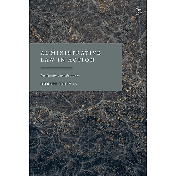 Administrative Law in Action, Robert Thomas