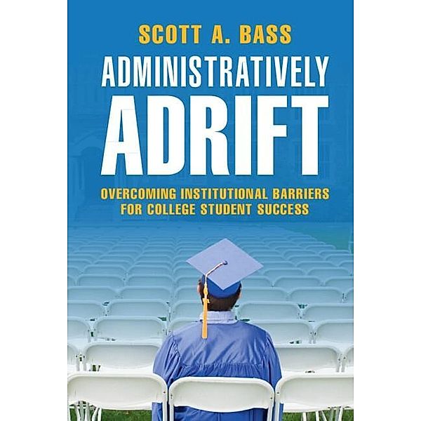 Administratively Adrift, Scott A. Bass
